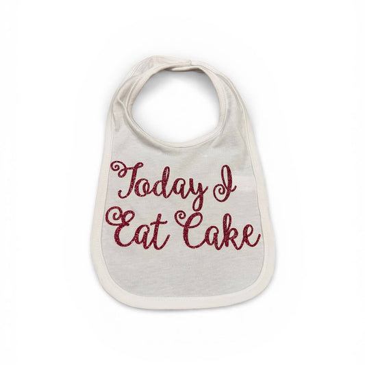 Today I Eat Cake Bib
