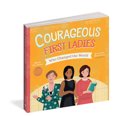 Courageous First Ladies Who Changed the World